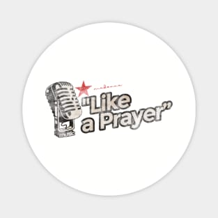 Like a Prayer - Greatest Karaoke Songs Magnet